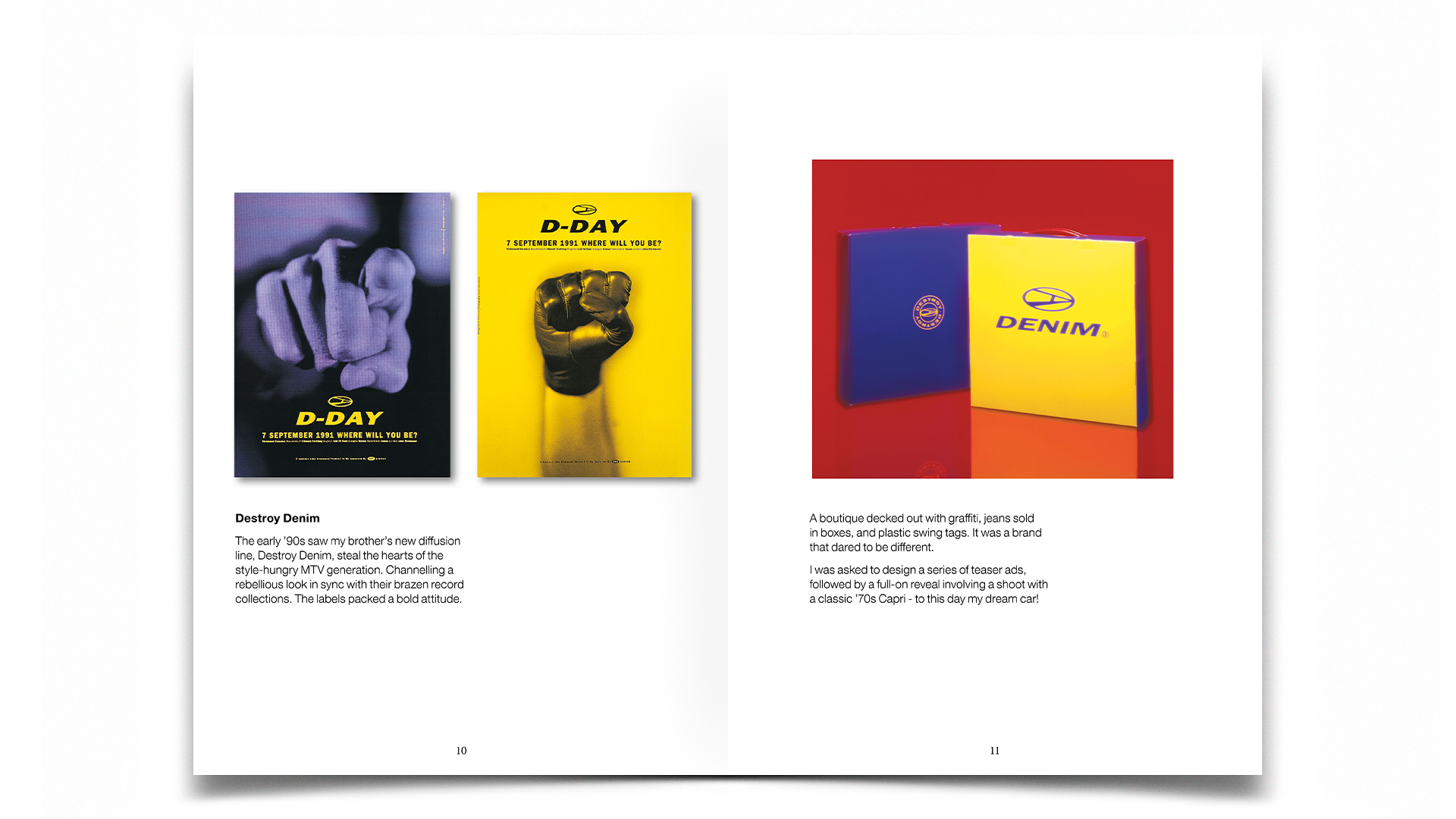 R Design, Inspired Common Sense, Destroy Denim, John Richmond