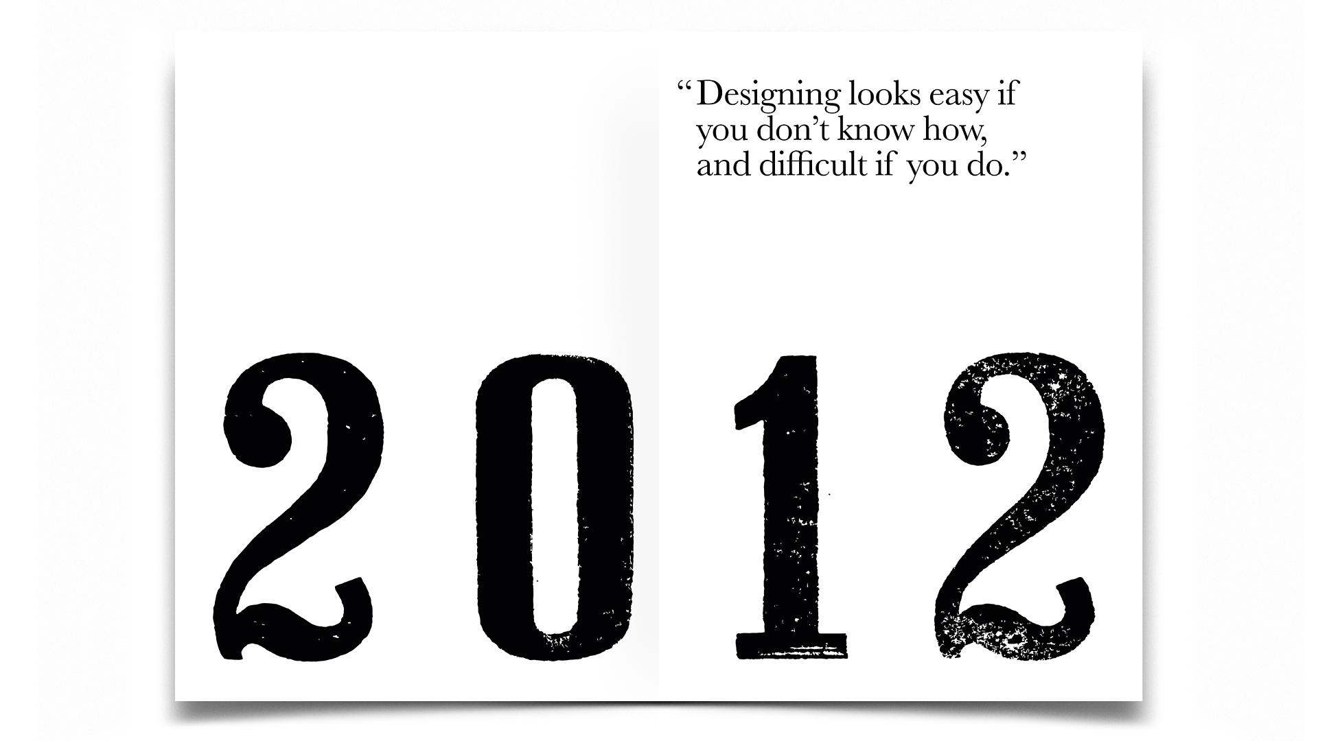 R Design, Inspired Common Sense, 2012